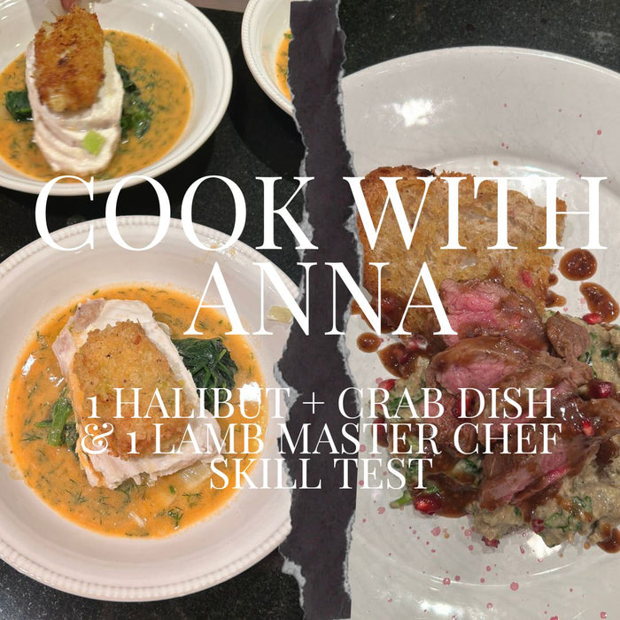 COOK WITH ANNA - Halibut + Crab dish & Lamb Master Chef Skill Test