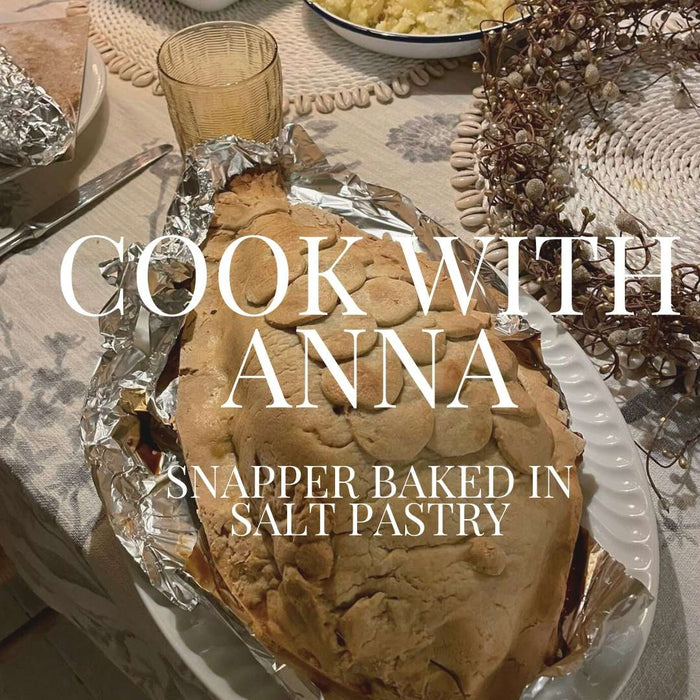 COOK WITH ANNA: Snapper Baked In Salt Pastry