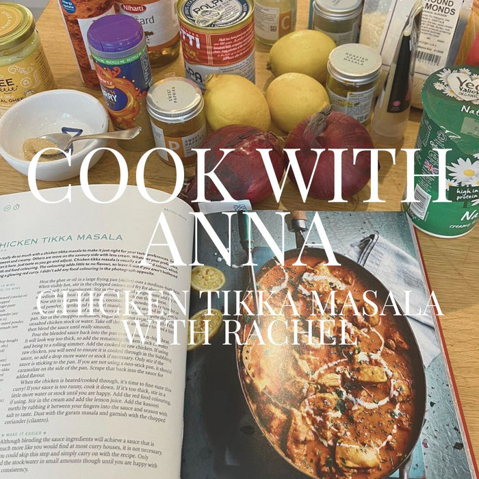 COOK WITH ANNA - Chicken Tikka Masala With Rachel